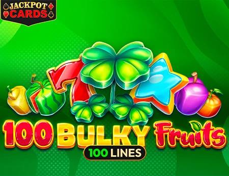 100 Bulky Fruits