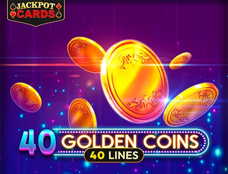 40 Golden Coins