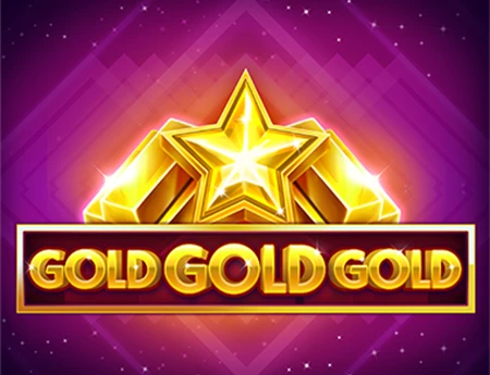 Gold Gold Gold