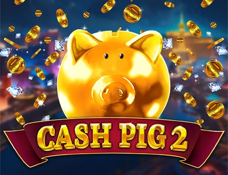 Cash Pig 2