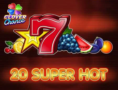 20 Super Hot  - Clover Chance
