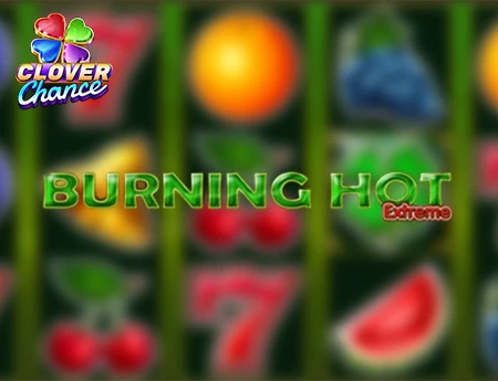 Burning Hot Extreme  - Clover Chance