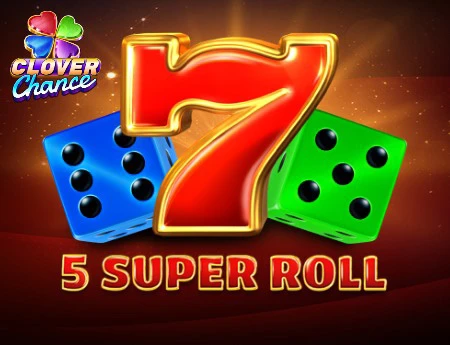 5 Super Roll