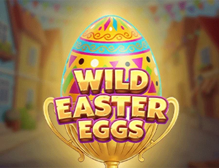 Wild Easter Eggs
