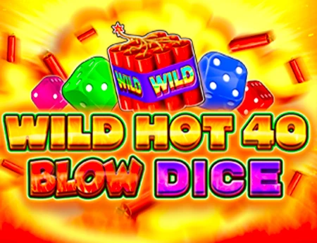 Wild Hot 40 Blow Dice
