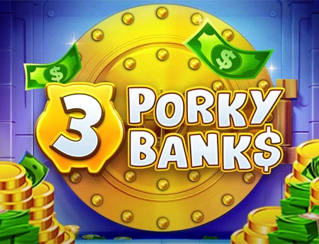 3 Porky Banks Hold & Win