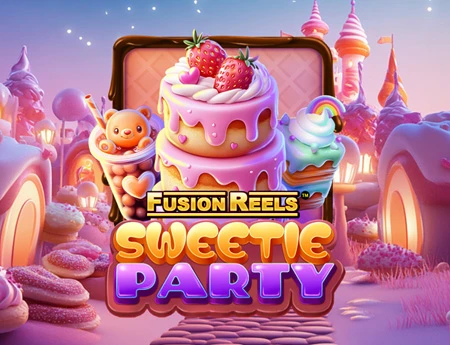 Sweetie Party Fusion Reels