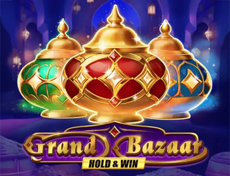 Grand Bazaar Hold & Win