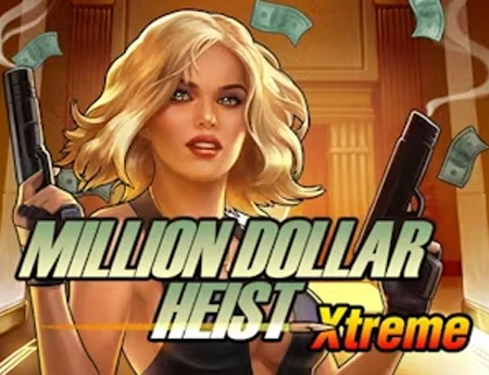 Million Dollar Heist Xtreme
