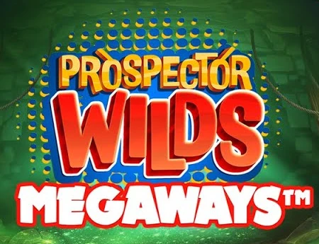 Prospector Wilds Megaways