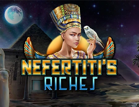 Nefertiti's Riches