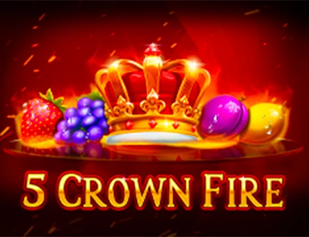 5 Crown Fire