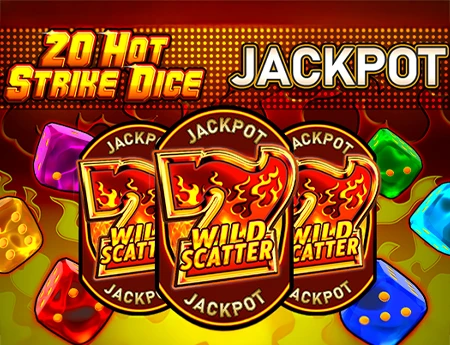20 Hot Strike Dice Jackpot