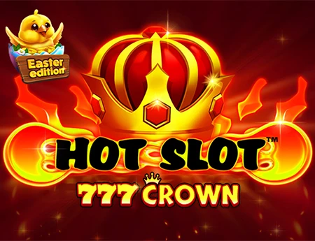 Hot Slot 777 Crown Easter Edition