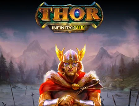 Thor Infinity Reels
