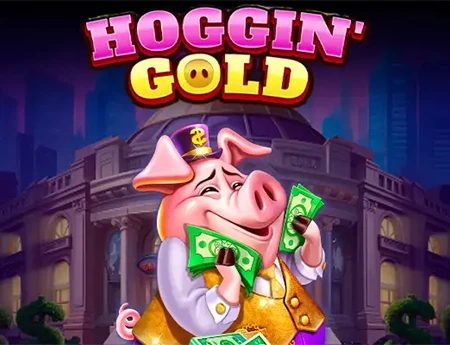 Hoggin’ Gold